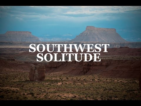 Southwest Solitude | a Journey through The American Southwest