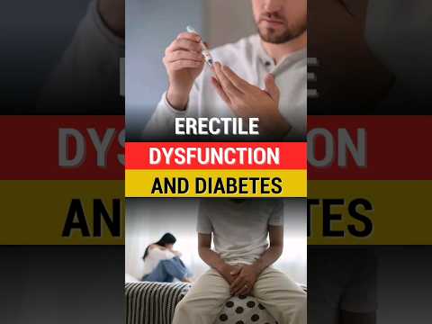 Erectile Dysfunction and Diabetes