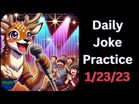 Daily Joke Practice 1.23.23