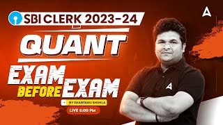 SBI Clerk 2024 | SBI Clerk Prelims Exam Before Exam | SBI Clerk Maths by Shantanu Shukla