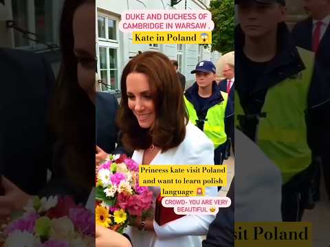 Princess kate want to Learn Polish language Thank You Kate Middleton Poland #shorts #katemiddleton