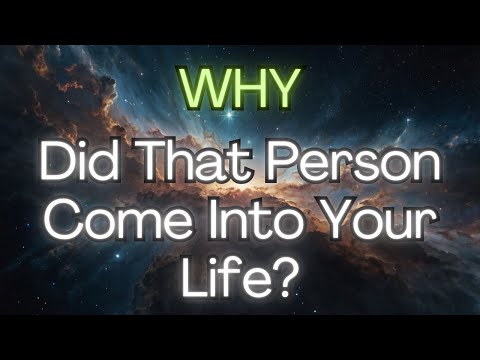 🔔 WHY Did That Person Come Into Your Life{Angel Messages}💫✨