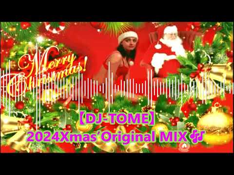 ②【medly】おっさんの自作曲😁👍（DJ-TOME）2024 Xmas mix🦌🔔🌲⛄️🎅138BPM