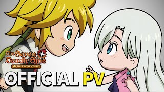 [The Seven Deadly Sins: IDLE Adventure] OFFICIAL PV