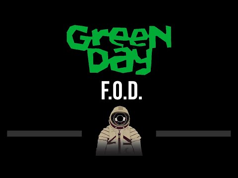 Green Day • F.O.D. (CC) (Upgraded Video) 🎤 [Karaoke] [Instrumental Lyrics]