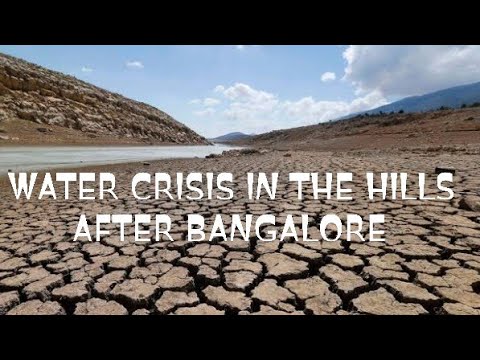 WATER CRISIS IN THE HILLS || AFTER BANGALORE WATER CRISIS || WE ARE GOING...