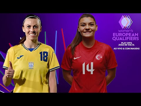 Ucrânia 🇺🇦X🇹🇷 Turquia: Eliminatórias Da Euro Feminina 🏟🏆: Semi-Final: Jogo De Volta