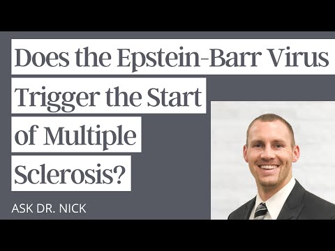 Does the Epstein-Barr Virus Trigger the Start of Multiple Sclerosis?