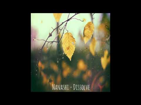 Nanashi - Dissolve