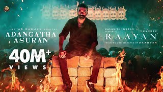 #RAAYAN - Adangaatha Asuran Lyric Video | Dhanush | Sun Pictures | A.R. Rahman | Prabhu Deva