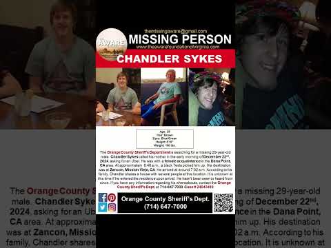 29 YEAR OLD CHANDLER SYKES IS MISSING FROM MISSION VIEJO CALIFORNIA!!!  HELP BRING HIM HOME SAFE