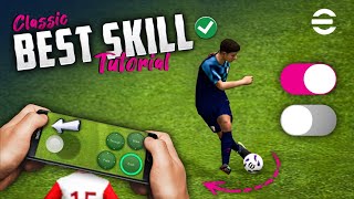 eFootball 2025 Mobile Skill Tutorial [ Classic Control ]