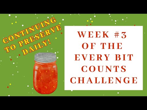 What I preserved during week 3 of the #everybitcountschallenge