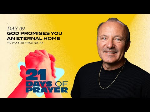 God Promises You An Eternal Home | 21 Days of Prayer | Day 9