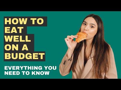 How To Eat Well On A Budget