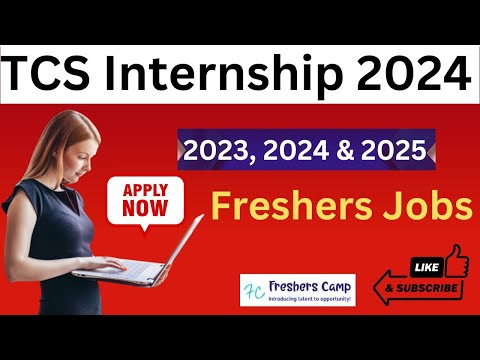 TCS Internship 2024 : Recruitment for Freshers of 2024 , 2025 and 2026 Batch | TCS Internship 2025