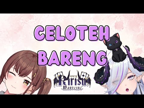 【FREETALK】NGOBROL LAGI BARENG @RirisuMauveineCh 【VTUBER INDONESIA】