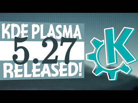 KDE Plasma 5.27 RELEASED: The Best (And Last) Plasma 5 Ever!