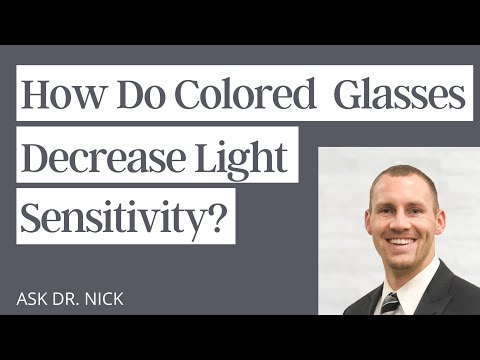 How Do Colored Glasses Decrease Light Sensitivity?