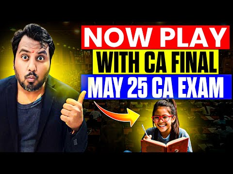 |Good News For CA Final Students Now Play With ICAI CA Final May 25 CA Exam|