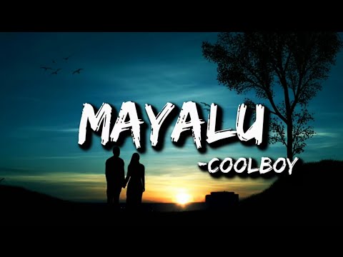 Coolboy - mayalu (Lyrics)