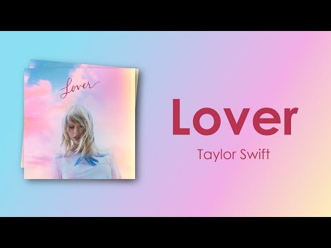 Taylor Swift - Lover (Lyric Video)