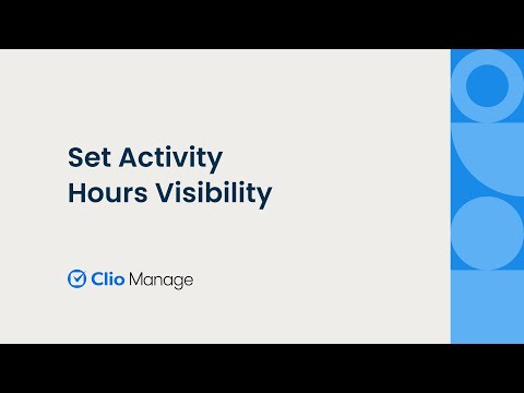 Set Activity Hours Visibility in Clio Manage