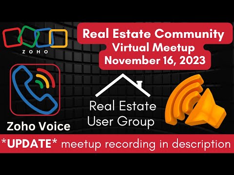 Zoho One For Real Estate | Zoho Voice for Real Estate | November 16, 2023 Virtual Meetup