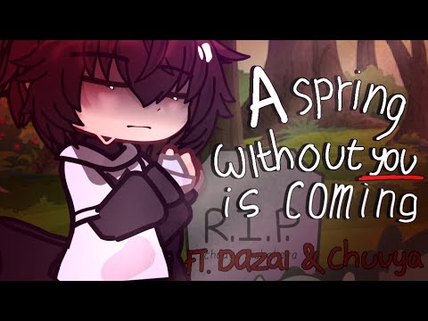 a spring without you is coming... ★ ,, soukoku angst ‘’ [] BSD []