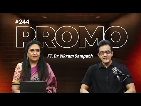 EP-244 with Vikram Sampath premieres today at 5 PM IST