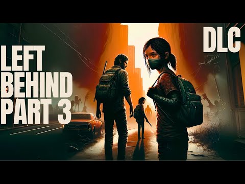 The Last of Us: Left Behind. The End [4K Ultra HD]