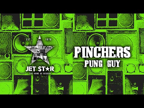 Pinchers - Pung Guy (Official Audio) | Jet Star Music