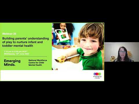 Building parents' understanding of play to nurture infant and toddler mental health webinar