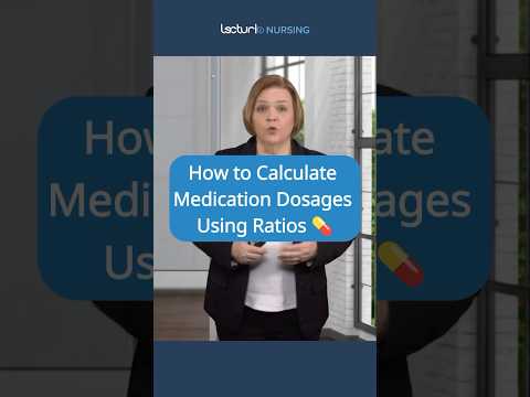 How to Calculate Medication Dosages Using Ratios 💊