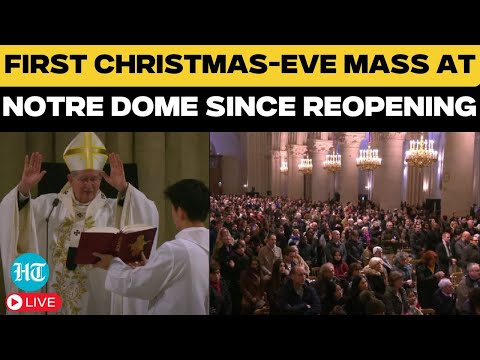 LIVE: Midnight Christmas-Mass Eve At Recently Reopened Notre Dome Cathedral | Christmas2024