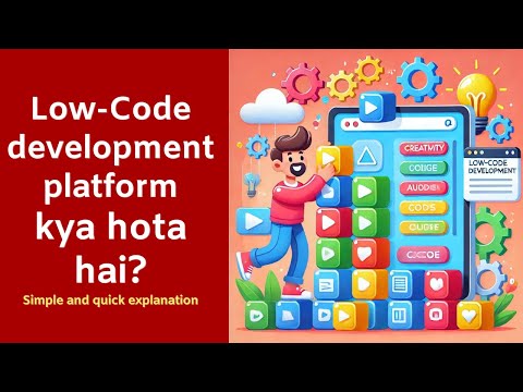 Low Code Development Platform kya hota hai? Explained in Hindi