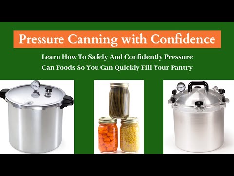 Pressure Canning with Confidence course information