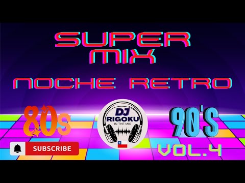 super MIX noche RETRO 80s & 90s VOL.4 (DURAN DURAN/THE KLF)