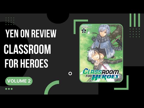 Classroom of Heroes [英雄教室] - Volume 2 - Light Novel Review