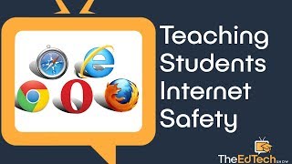 Teaching Students Internet Safety