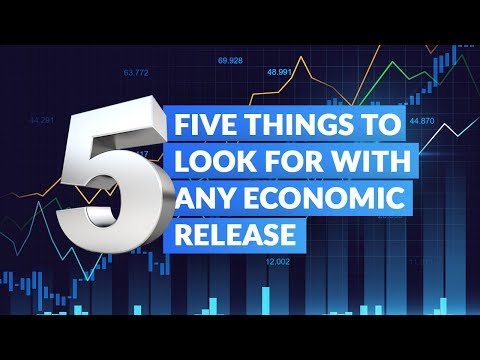 Five Things to Look For With Any Economic Release