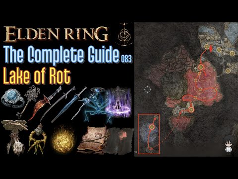 Elden Ring The Complete Guide - 083 Lake of Rot (all items all quests walkthrough)