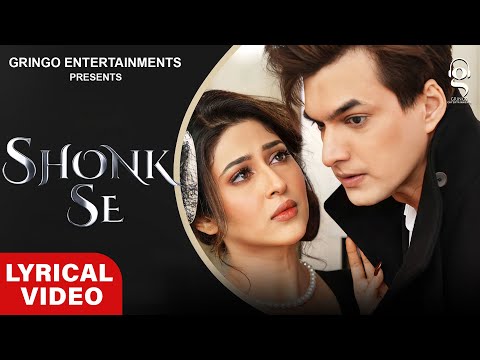 Shonk Se (Lyrical) | Afsana Khan | Mohsin & Sonarika | @GringoEntertainmentsofficial