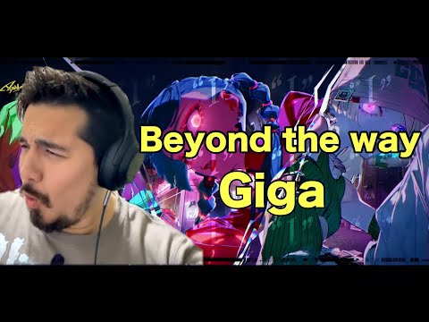 【海外の反応】Giga - Beyond the way［リアクション動画］- Reaction Video -［メキシコ人の反応］