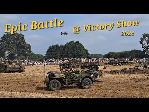 Epic Battle @The victory show 2024 Lancaster Bomber, Tanks, Infantry attacks German Defenses!