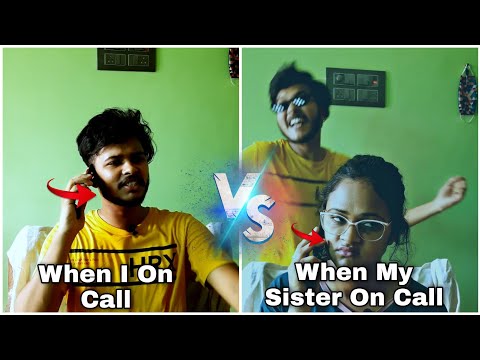 When I On Call Vs When My Sister On Call 📞🥲 #shorts #funny #comedy #memes #siblings