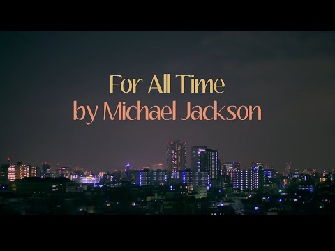 Michael Jackson - For All Time (Visualizer + Lyrics)