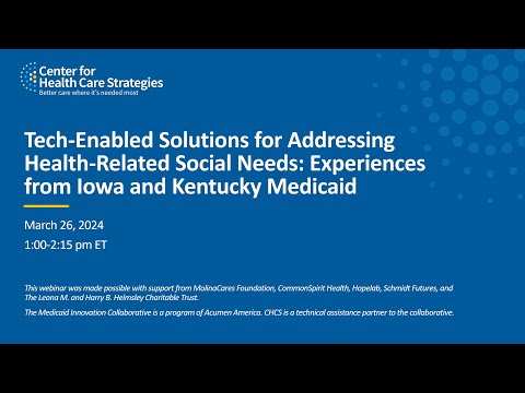 Tech-Enabled Solutions for Addressing Health-Related Social Needs: Experiences from IW & KY Medicaid