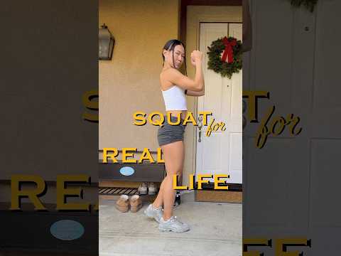 Squat for real life