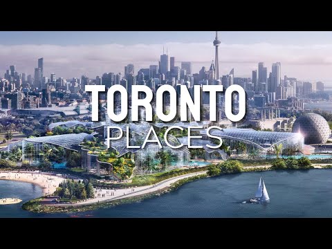 Toronto's Top 25 Most Beautiful Places to Visit